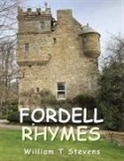 William T Stevens, William T. Stevens - Fordell Rhymes