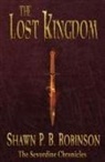 Shawn P. B. Robinson, Shawn P B Robinson - The Lost Kingdom