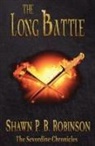 Shawn P. B. Robinson, Shawn P B Robinson - The Long Battle