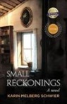 Karin Schwier, Karin Melberg Schwier - Small Reckonings
