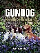Tony Buckwell - Gundog Health and Welfare