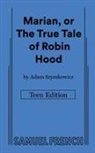 Adam Szymkowicz - Marian, or The True Tale of Robin Hood