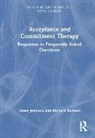 Richard Bennett, Richard (University of Birmingham Bennett, Dawn Johnson, Dawn Bennett Johnson, Johnson Dawn - Acceptance and Commitment Therapy