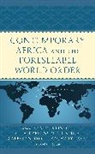 Francis Onditi, Ben-Nun Gilad, D'Alessandro Cristina, Levey Zach, Francis Onditi - Contemporary Africa and the Foreseeable World Order