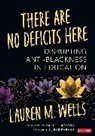 Lauren M. Wells, Lauren M. M. Wells - There Are No Deficits Here