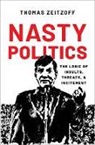 Thomas Zeitzoff, Thomas (Associate Professor Zeitzoff - Nasty Politics