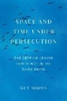 Guy Miron, Miron Guy - Space and Time Under Persecution