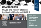 Ayesha Ahmad, Ayesha Ahmed, Francesca Aquilina, Daniel Mercer, Pritesh Mistry, Shreelata T Datta... - Crash Cards: OSCEs and History Stations for Medical Finals and UKMLA