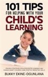 Bukky Ekine-Ogunlana - 101 Tips For Helping With Your Child's Learning