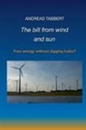 Andreas Tabbert - The bill from wind and sun