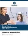 Meenakshi Khandelwal, Vikas Punia, Chirag Sharda - Lächeln entwerfen