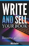 Mike Reuther - Write and Sell Your Book