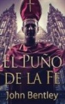 John Bentley - El Puño de la Fe