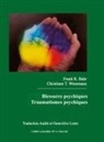 Frank R. Bahr, Christiane T. Wesemann - Blessures psychiques - Traumatismes psychiques