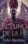 John Bentley - El Puño de la Fe