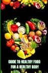 Peter L. Rus - Healthy Food for a Heathy Body