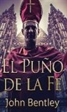 John Bentley - El Puño de la Fe