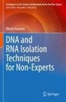 Akash Gautam - DNA and RNA Isolation Techniques for Non-Experts