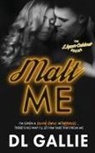D L Gallie, Karen Hrdlicka - Malt Me