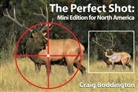 Craig Boddington, Craig T./ O'Keefe Boddington - The Perfect Shot, North America