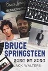 Jack Walters - Bruce Springsteen - Song by Song