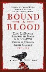 Nadia Bulkin, Adam Cesare, Alyssa Cole, Cole Alyssa, Charlie Higson, Higson Charlie... - Bound in Blood