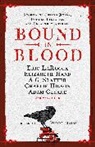 Nadia Bulkin, Adam Cesare, Alyssa Cole, Charlie Higson, Alma Katsu, Eric LaRocca... - Bound in Blood