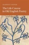 Harriet Soper, Harriet (University of Oxford) Soper - Life Course in Old English Poetry