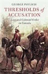 George Pavlich, George (University of Alberta) Pavlich, Pavlich George - Thresholds of Accusation