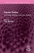 Tony (The Open University Bennett, Tony (University of Western Sydney Bennett, Tony (Western Sydney University Bennett, Tony Bennett - Popular Fiction