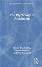 Robbie Duschinsky, Robbie (University of Cambridge) Duschinsky, Robbie (University of Cambridge) Granq Duschinsky, Robbie Granqvist Duschinsky, Duschinsky Robbie, Tommie Forslund... - Psychology of Attachment