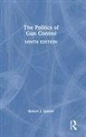 Robert J Spitzer, Robert J. Spitzer - Politics of Gun Control