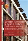 Barry Colfer - European Trade Unions in the 21st Century
