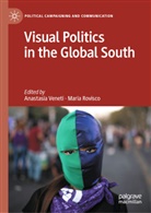 Rovisco, Maria Rovisco, Anastasia Veneti - Visual Politics in the Global South