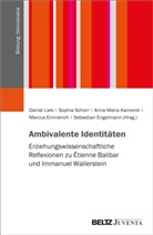 Marcus Emmerich, Sebastian Engelmann, Anna Kamenik, Anna Maria Kamenik, Da Lieb, Daniel Lieb... - Ambivalente Identitäten