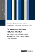 Oktay Bilgi, Christina Huf, Markus Kluge, Markus Kluge u a, St, Ursula Stenger... - Zur Verwobenheit von Natur und Kultur
