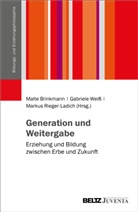 Malte Brinkmann, Markus Rieger-Ladich, Weiss, Gabriele Weiss - Generation und Weitergabe