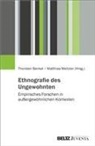 Thorsten Benkel, Meitzler, Matthias Meitzler - Ethnografie des Ungewohnten
