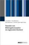 Timo Petersen, Christian Spannagel, Imola Stark, Max Wetterauer, Max Wetterauer u a - Transfer von Bildungskonzepten im regionalen Kontext