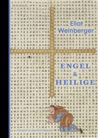 Eliot Weinberger, Beatrice Faßbender - Engel und Heilige