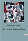 Romain Rolland - La révolte des machines