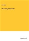 John Hart - The Sunday-School Idea