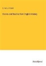 J. Foster, S. Hall - Stories and Studies from English History