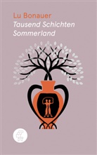 Lu Bonauer - Tausend Schichten Sommerland