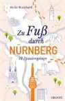 Heike Burkhard - Zu Fuß durch Nürnberg