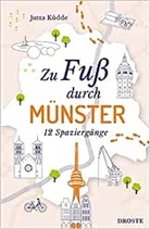 Jutta Küdde - Zu Fuß durch Münster