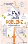 Bettina Manuela Hambuch - Zu Fuß durch Koblenz