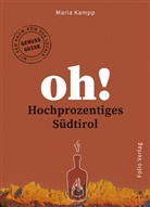 Maria Kampp - Oh! Hochprozentiges Südtirol