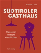 Frieder Blickle, Marlene Lobis, Frieder Blickle, Gruppe Südtiroler Gasthaus, Gruppe Südtiroler Gasthaus - Südtiroler Gasthaus
