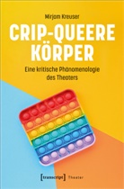 Mirjam Kreuser - Crip-queere Körper